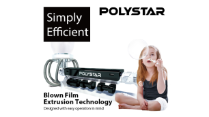 Blown Film Extruders - New Standards for Standard Machines - POLYSTAR