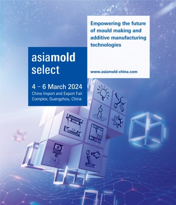 Asiamold Select – Guangzhou 2024