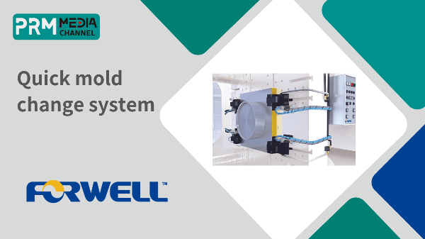 Quick mold change system｜QMCS｜for Injection molding｜Sistemas de cambio rápido del molde｜FORWELL